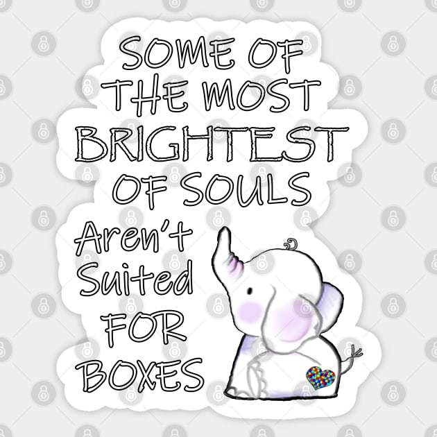 Autism Awareness Quote Special Ed Autistic Support Gifts Sticker by tamdevo1